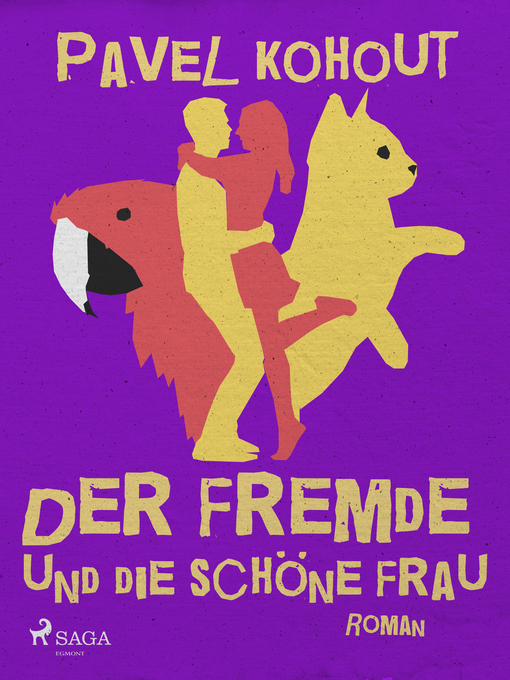 Title details for Der Fremde und die Schöne Frau by Pavel Kohout - Available